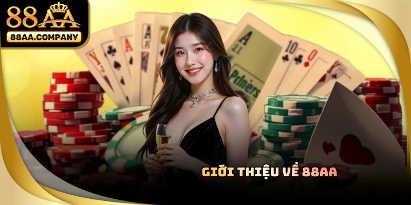 88AA là nhà cái đáng tin cậy với vị thể nổi tiếng trên toàn cầu