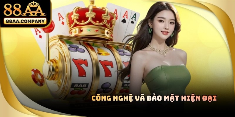 Hệ thống bảo mật và tốc độ xử lý hiện đại của casino 88AA năm 2026