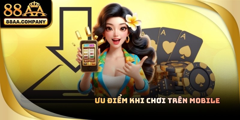 Giao diện ứng dụng 88AA trực quan và dễ sử dụng trên di động